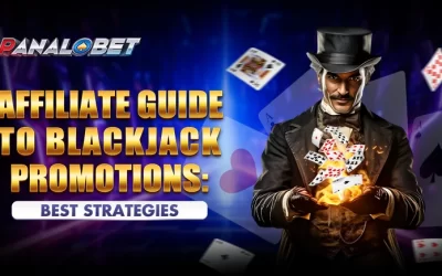 Affiliate Guide to Blackjack Promotions: Best Strategies | Panalobet Affiliate