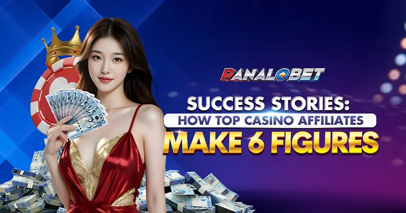 Success Stories: How Top Casino Affiliates Make 6 Figures