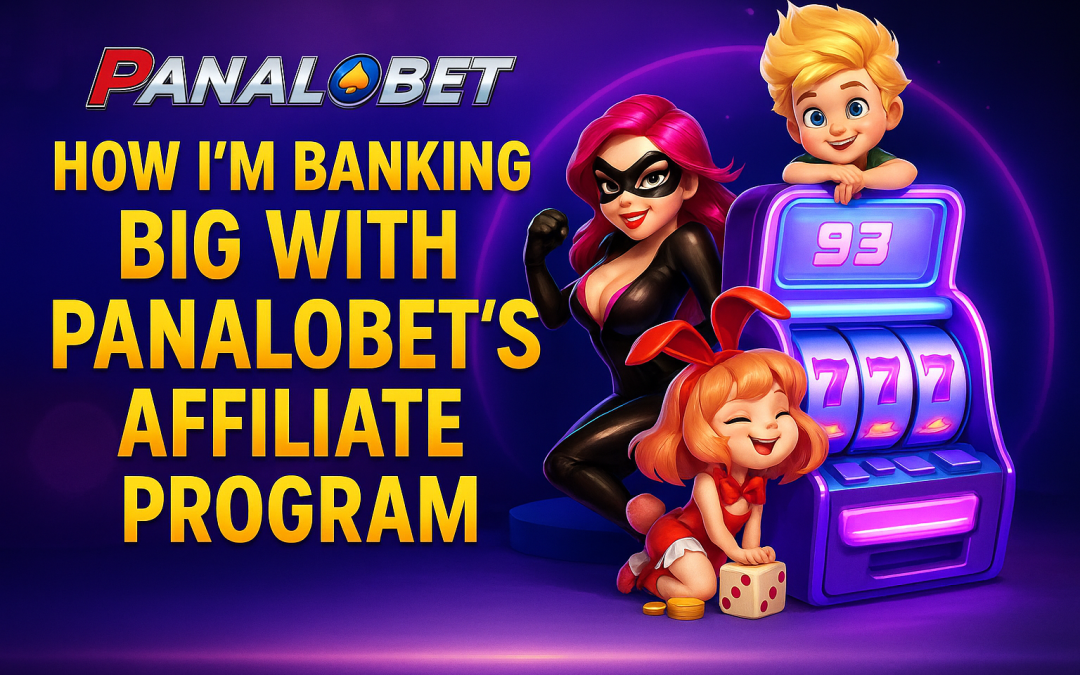 How I’m Banking Big with Panalobet’s Affiliate Program