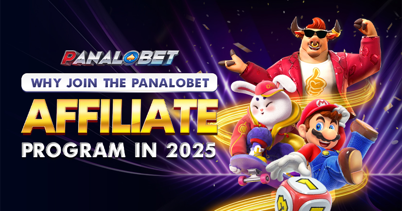 Why Join the Panalobet Affiliate Program in 2025