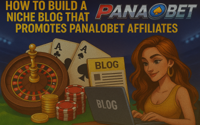 How to Build a Niche Blog That Promotes Panalobet Affiliates
