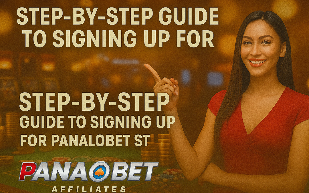 Step-by-Step Guide to Signing Up for Panalobet Affiliates