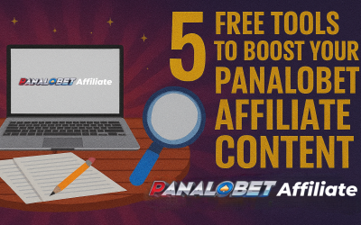 5 Free Tools to Boost Your Panalobet Affiliate Content