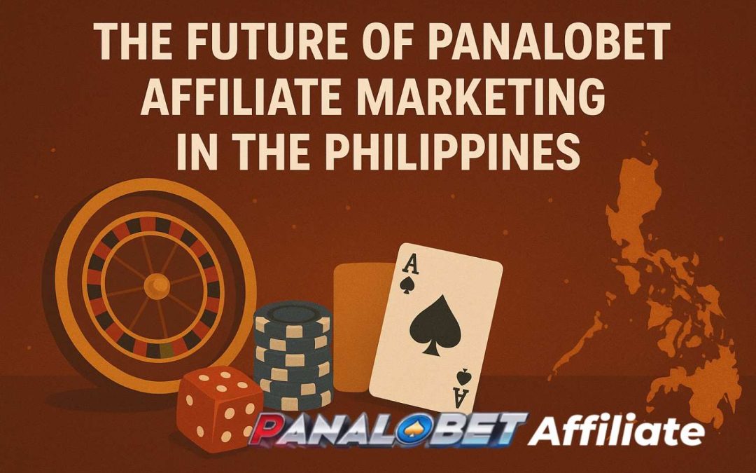 The Future of Panalobet Affiliate Marketing in the Philippines