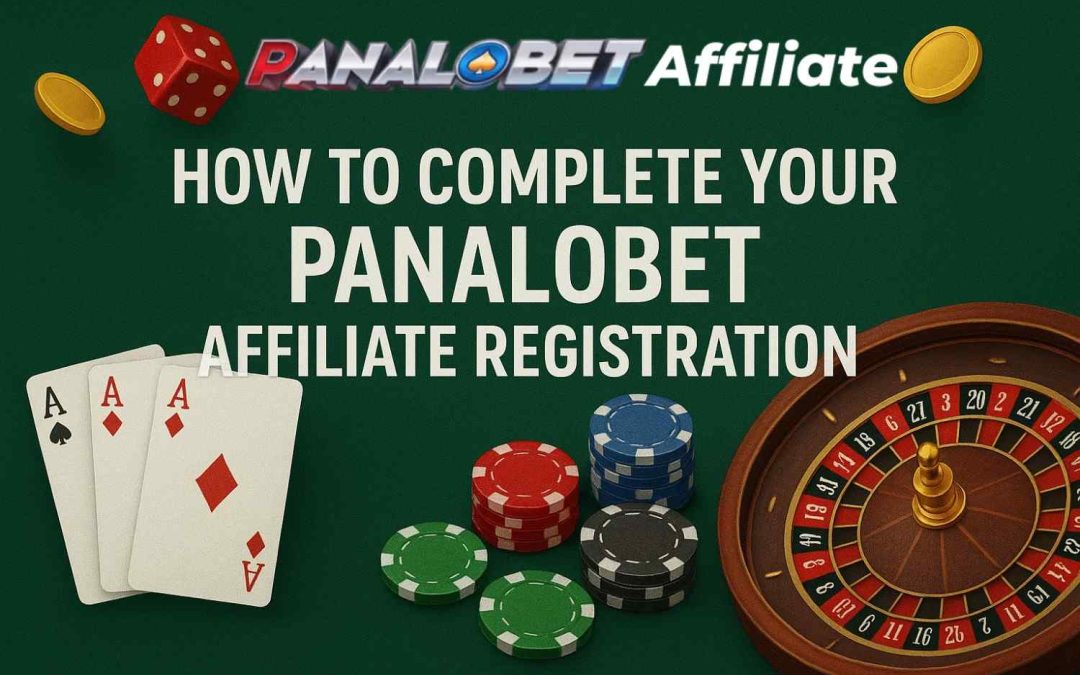 How to Complete Your Panalobet Affiliate Registration