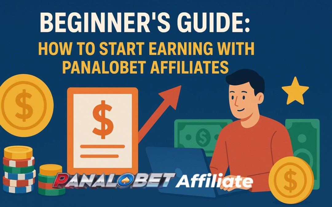 Beginner’s Guide: How to Start Earning with Panalobet Affiliates