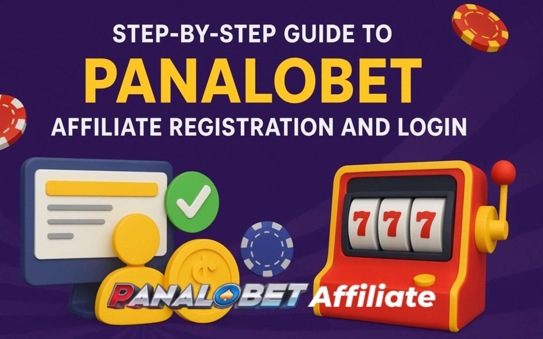 Step-by-Step Guide to Panalobet Affiliate Registration and Login