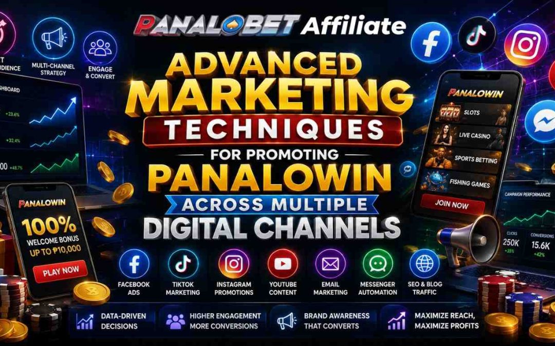 Advanced Marketing Techniques for Promoting Panalowin Across Multiple Digital Channels