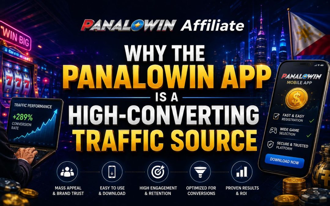 Why the Panalowin App Is a High-Converting Traffic Source
