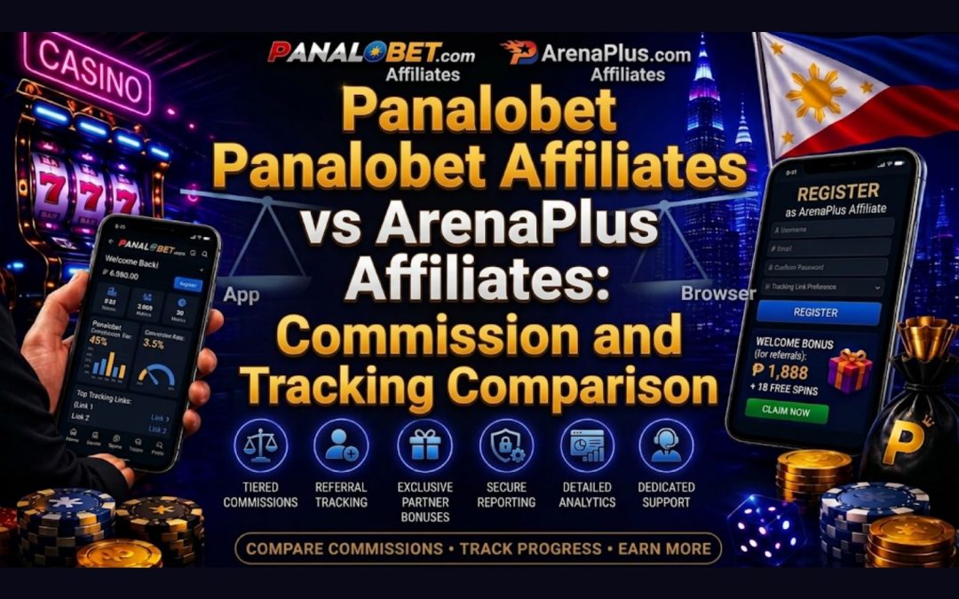 Panalobet Affiliates vs ArenaPlus Affiliates: Commission and Tracking Comparison